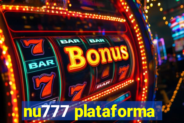 nu777 plataforma